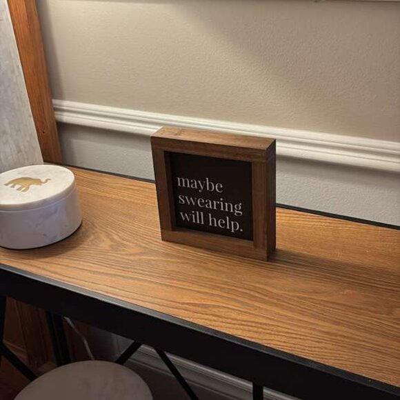 Funny Rustic Wood Box Sign | "Maybe Swearing Will Help" Home Office Desk Decor - Picture 5 of 5